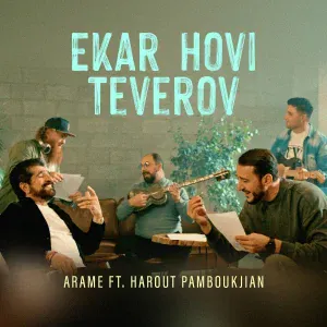 Arame feat. Harout Pamboukjian - Ekar Hovi Teverov