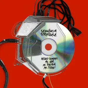 PEDRO SAMPAIO, Mc Gw feat. Mc Debby, Mc Talibã - SEQUÊNCIA STRIPTEASE
