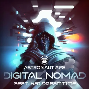Astronaut Ape feat. Kai Dreamtime - Digital Nomad