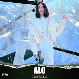 Mahliyo - Alo