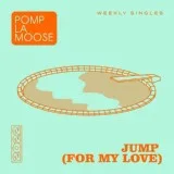Pomplamoose - Jump (For My Love)