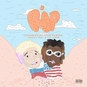 THRILL PILL feat. Lil $ega - Rest in Pussy