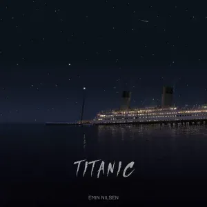 Emin Nilsen - Titanic
