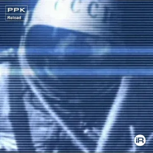 PPK - Reload (Robot's Outro)