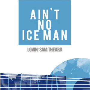 Lovin' Sam Theard - I'm Goin' Back and Get Some More
