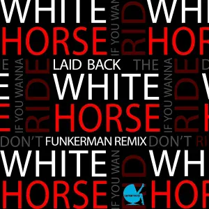Laid Back - White Horse