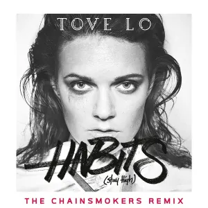 Tove Lo - Habits (Stay High)