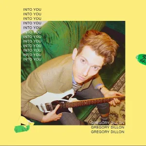 Gregory Dillon - Into You