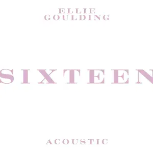 Ellie Goulding - Sixteen