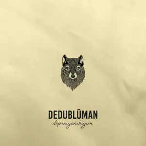 Dedublüman - Depresyondayım