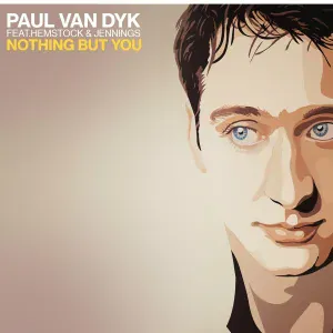 Paul van Dyk feat. Hemstock & Jennings - Nothing But You