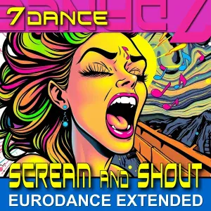 7dance - Scream and Shout (Eurodance Extended)