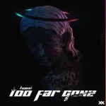 Twoxi - Too Far Gone