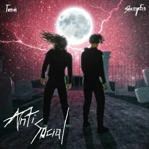 tana feat. Slump6s - Antisocial