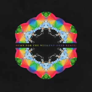 Coldplay, Seeb - Hymn For The Weekend (Seeb Remix) (Seeb Remix)