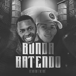 Mc Mr. Bim, MC Rick - Bunda Batendo