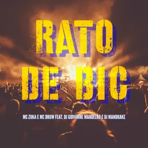 MC Zuka, Mc Druw, DJ Giovanne Mandelão, DJ MANDRAKE - Rato de Bic