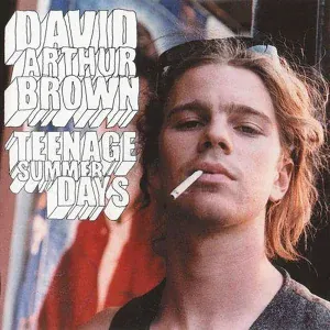 David Arthur Brown - Teenage Summer Days