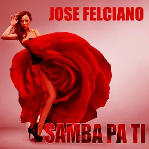 José Feliciano - Samba Pa Ti