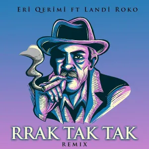 Eri Qerimi feat. Landi Roko - RRAK TAK TAK
