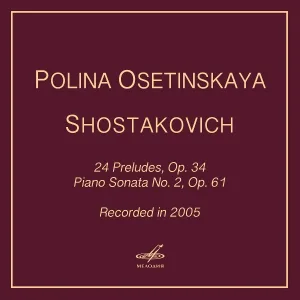 Полина Осетинская - 24 прелюдии, соч. 34: No. 1 до мажор