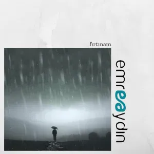 Emre Aydın - Fırtınam