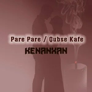 KenanXan - Pare Pare / Qubse Kafe