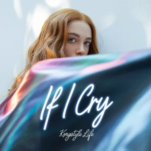 KorgStyle Life - If I Cry