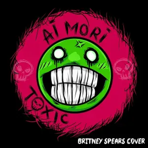 Ai Mori - Toxic (Cover)