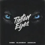 DVBBS feat. Blackbear, 24kGoldn - Tinted Eyes