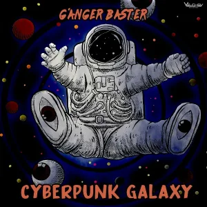 Ganger Baster - Cyberpunk Galaxy