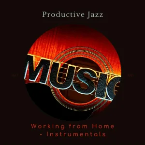 Working from Home - Instrumentals - Are You Happy to See Me?