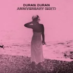 Duran Duran - ANNIVERSARY
