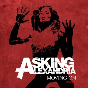 Asking Alexandria - Moving On