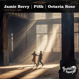 Pisk, Jamie Berry, Octavia Rose - Morning Light