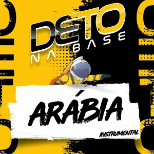 Deto Na Base - Arábia
