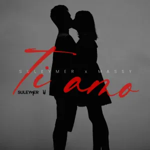 Suleymer, Massy - Ti Amo