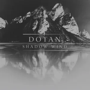 DOTAN - Shadow Wind
