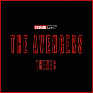 Cinematic Legacy - The Avengers Overture (From "Avengers: Infinity War")