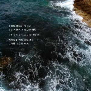 Giovanna Pessi, Susanna Wallumrød, Jane Achtman, Marco Ambrosini - You Know Who I Am