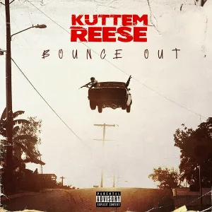 Kuttem Reese - Bounce Out