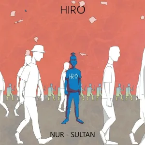 HIRO - NUR-SULTAN