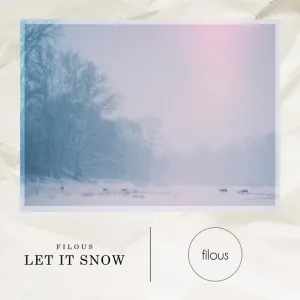 filous - Let It Snow