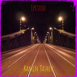 Kamen Tashev - Episode