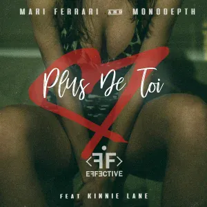 Mari Ferrari, Monodepth feat. Kinnie Lane - Plus de toi