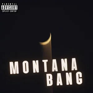 MONTANA - BANG