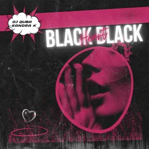Dj Quba, Sandra K - Black Black Heart