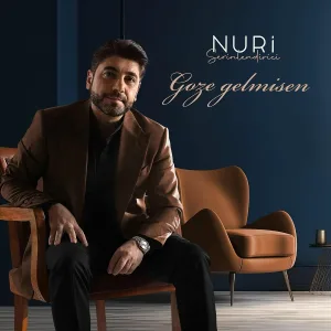 Nuri Serinlendirici - Goze Gelmisen