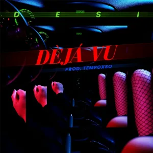 Desi - Déjà Vu