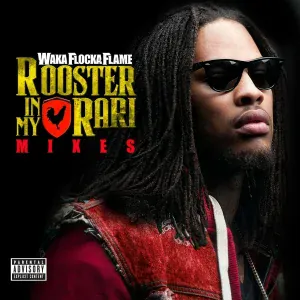 Waka Flocka Flame - Rooster in My Rari